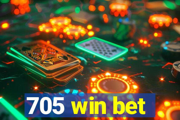 705 win bet